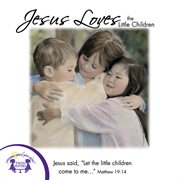 Jesus loves the little children cover image