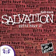 Salvation -gotta have it split-track cover image