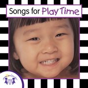 Songs for play time cover image