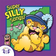 Super silly songs cover image