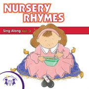 Nursery rhymes sing-along vol. 3 cover image