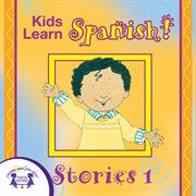 Kids learn spanish stories 1 cover image