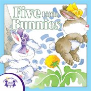 Five little bunnies cover image