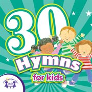 30 hymns for kids cover image