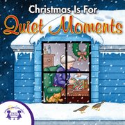 Christmas is for quiet moments cover image