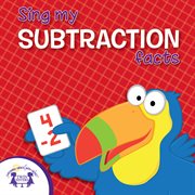 Sing my subtraction facts cover image