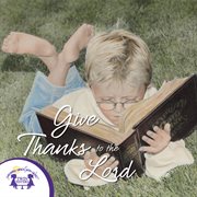 Give thanks to the lord cover image