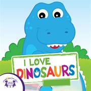 I love dinosaurs cover image