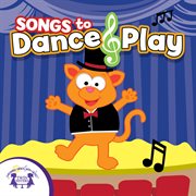 Songs to dance & play cover image