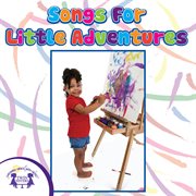 Songs for little adventures cover image