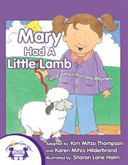 Mary had a little lamb : and other nursery rhymes cover image