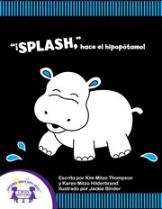 "splash" hace el hipop̤tamo! cover image