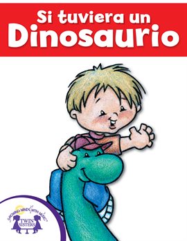 Cover image for Si tuviera un Dinosaurio