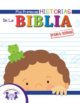 Cover image for Mis Primeras Historias De La Biblia para niños