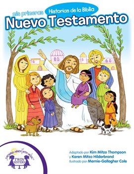 Cover image for Mis Primeras Historias de la Biblia Nuevo Testamento