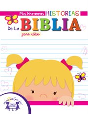 Mis primeras historias de la biblia para niñas cover image
