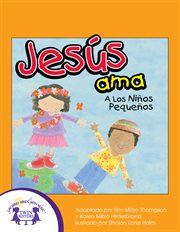 JESÚS AMA A LOS NIÑOS PEQUEÑOS cover image