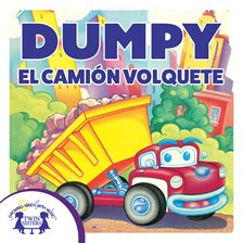 Cover image for Dumpy El Camión Volquete