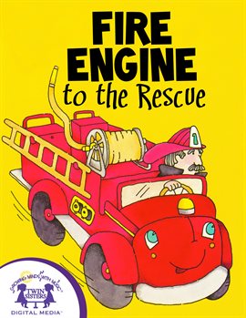 Cover image for Fire Engine to the Rescue