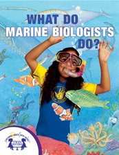 Cover image for What Do Marine Biologists Do?