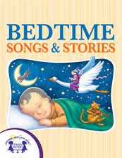 Cover image for Bedtime Songs and Stories