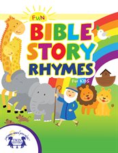 Cover image for Fun Bible Story Rhymes for Kids