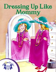Dressing up like Mommy cover image