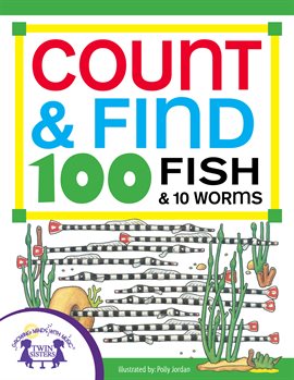 Cover image for Count & Find 100 Fish and 10 Worms