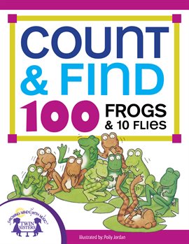 Cover image for Count & Find 100 Frogs and 10 Flies
