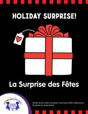 Holiday surprise - la surprise des f̊tes cover image