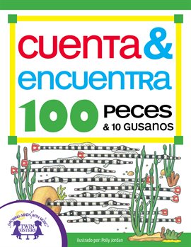 Cover image for Cuenta & Encuentra 100 Peces y 10 Gusanos