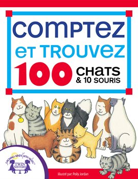 Cover image for Comptez et Trouvez 100 Chats et 10 Souris