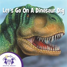 Cover image for Let's Go On A Dinosaur Dig