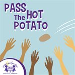 Pass the hot potato cover image