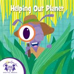 Helping our planet cover image