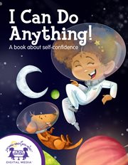 I can do anything! : a book about self-confidence cover image