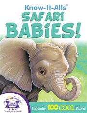 Know-It-Alls! Safari Babies cover image