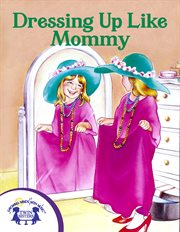 Dressing up Like Mommy cover image