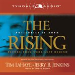The rising [Antichrist is born before they were left behind] cover image