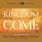 Kingdom come [the final victory] cover image