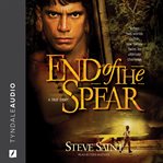 End of the spear a true story cover image