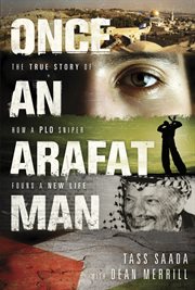 Once an Arafat man the true story of how a PLO sniper found a new life cover image