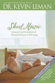 Sheet Music : Uncovering the Secrets of Sexual Intimacy in Marriage cover image