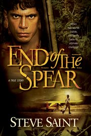 End of the spear a true story cover image