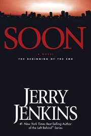 Soon the beginning of the end, a novel cover image