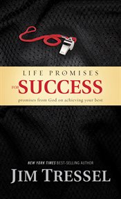 Life promises for success promises from God on achieving your best cover image