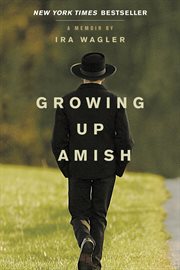 Growing up Amish a memoir cover image
