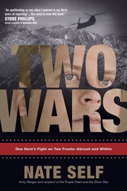 Two wars [one hero's fight on two fronts-- abroad and within] cover image