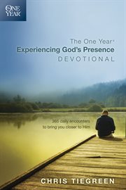 The One Year experiencing God's presence devotional 365 daily encounters to bring you closer to him cover image