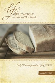 Life Application study Bible devotional daily wisdom from the life of Jesus cover image